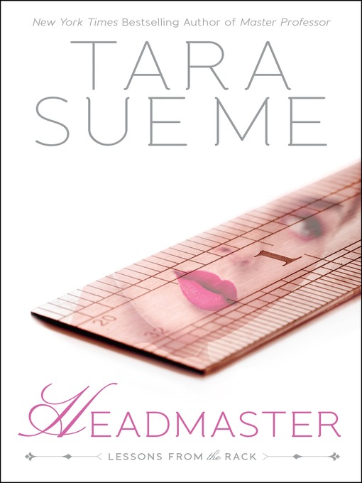 Title details for Headmaster by Tara Sue Me - Available